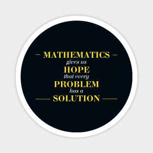 Inspiring Hope in Mathematics Quotes Magnet